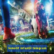 lomotif infantil telegram